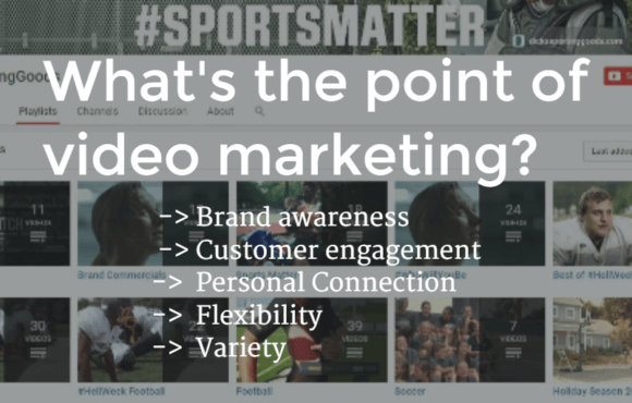 What’s the Point of Video Marketing?